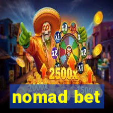 nomad bet